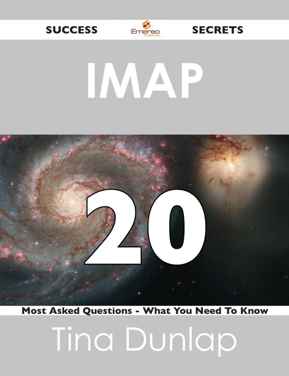 Big bigCover of IMAP 20 Success Secrets - 20 Most Asked Questions On IMAP - What You Need To Know