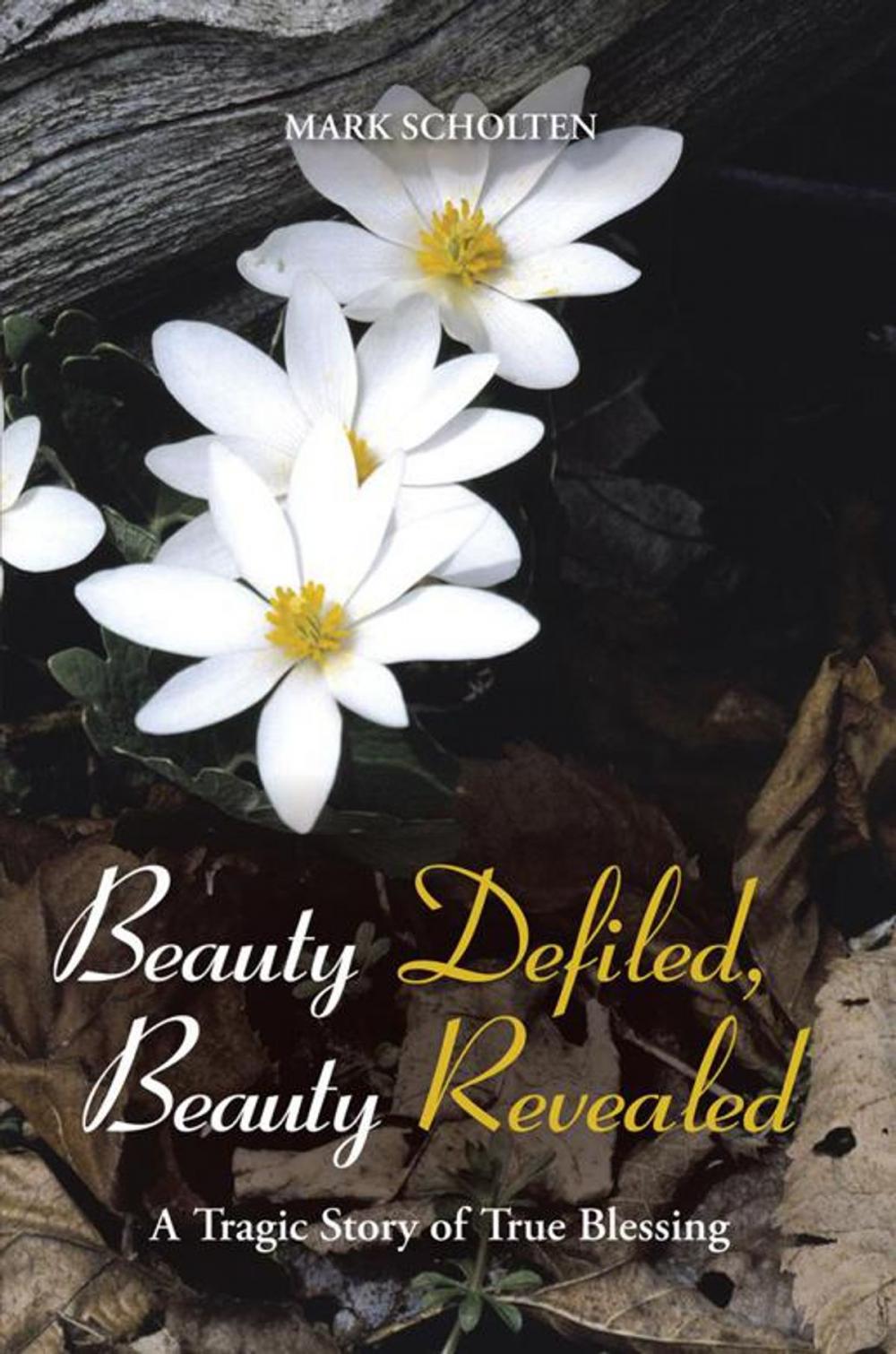 Big bigCover of Beauty Defiled, Beauty Revealed