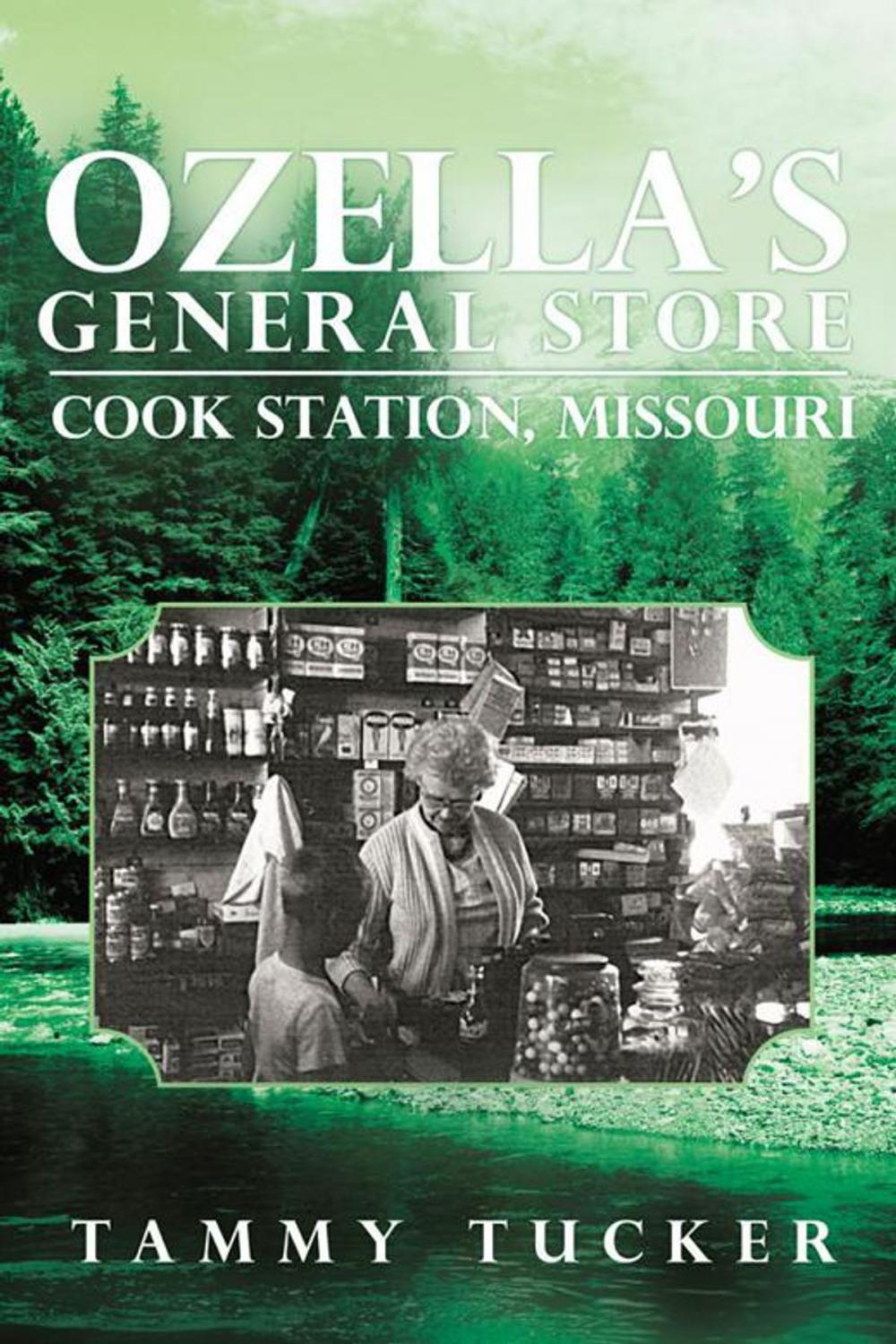 Big bigCover of Ozella’S General Store Cook Station, Missouri