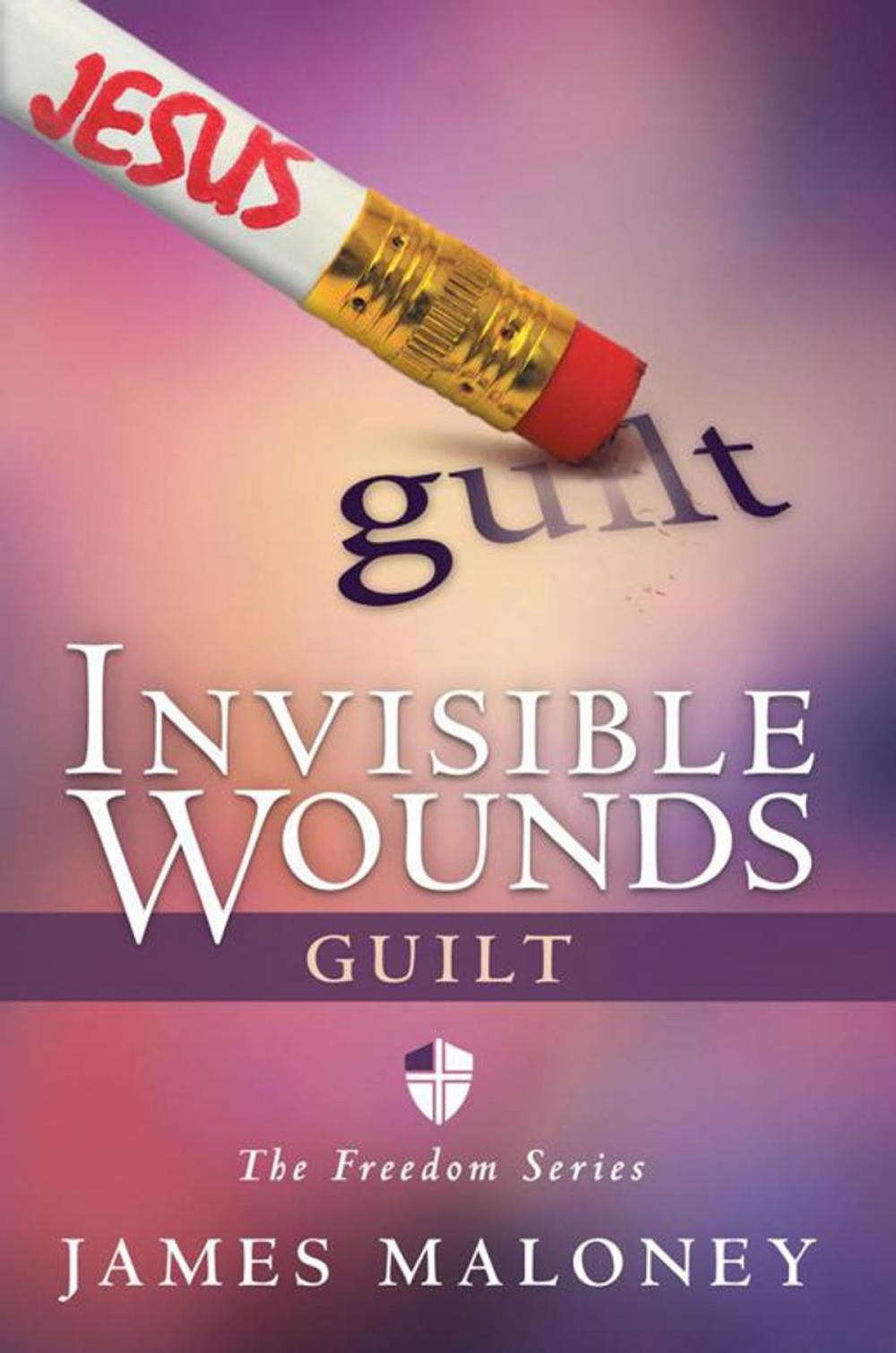 Big bigCover of Invisible Wounds: Guilt