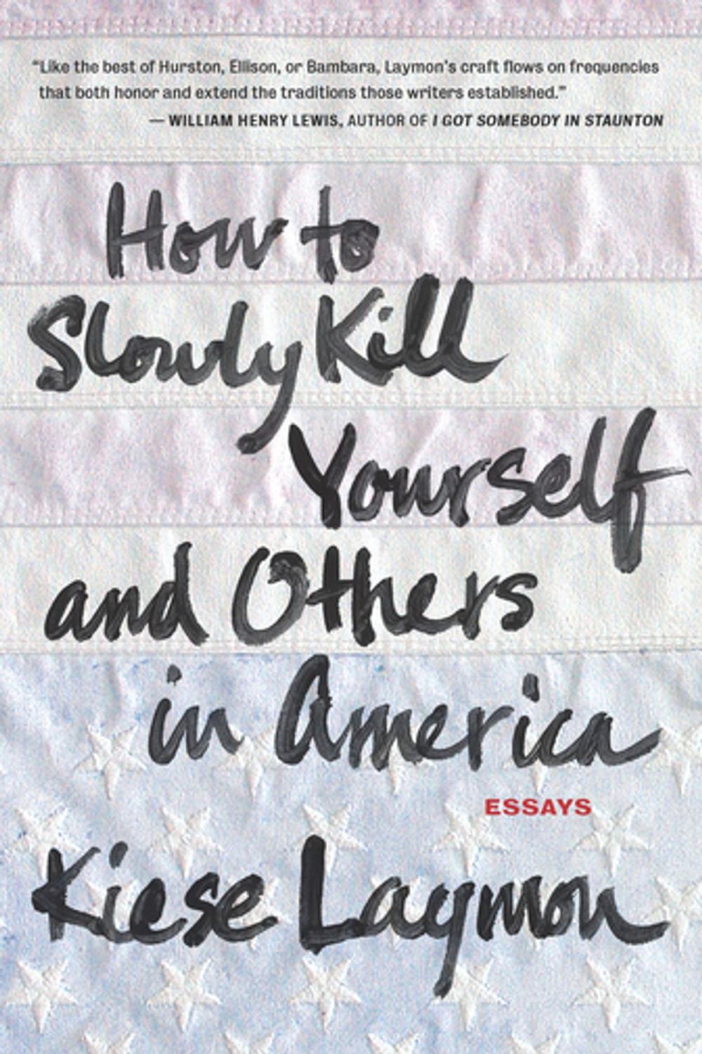 Big bigCover of How to Slowly Kill Yourself and Others in America