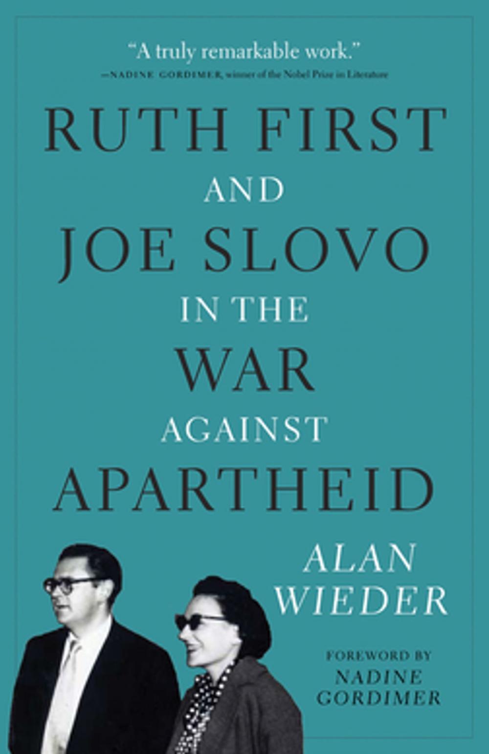 Big bigCover of Ruth First and Joe Slovo in the War Against Apartheid