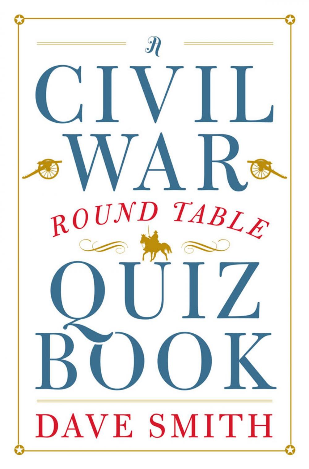 Big bigCover of A Civil War Round Table Quiz Book