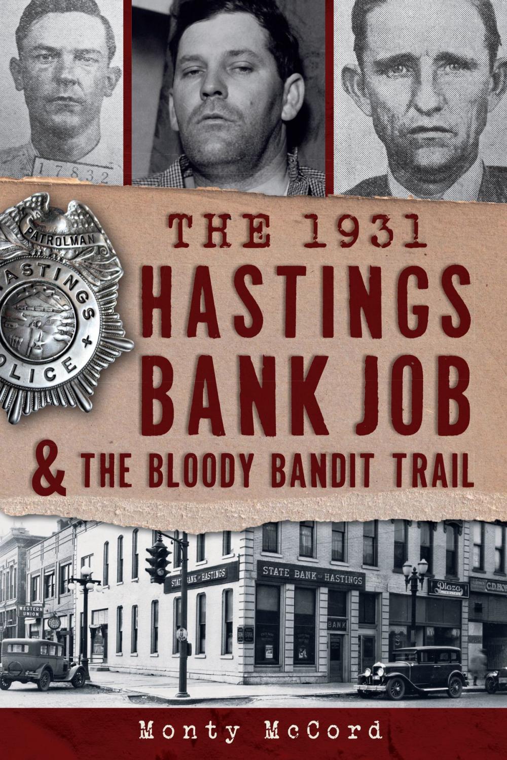 Big bigCover of The 1931 Hastings Bank Job & the Bloody Bandit Trail