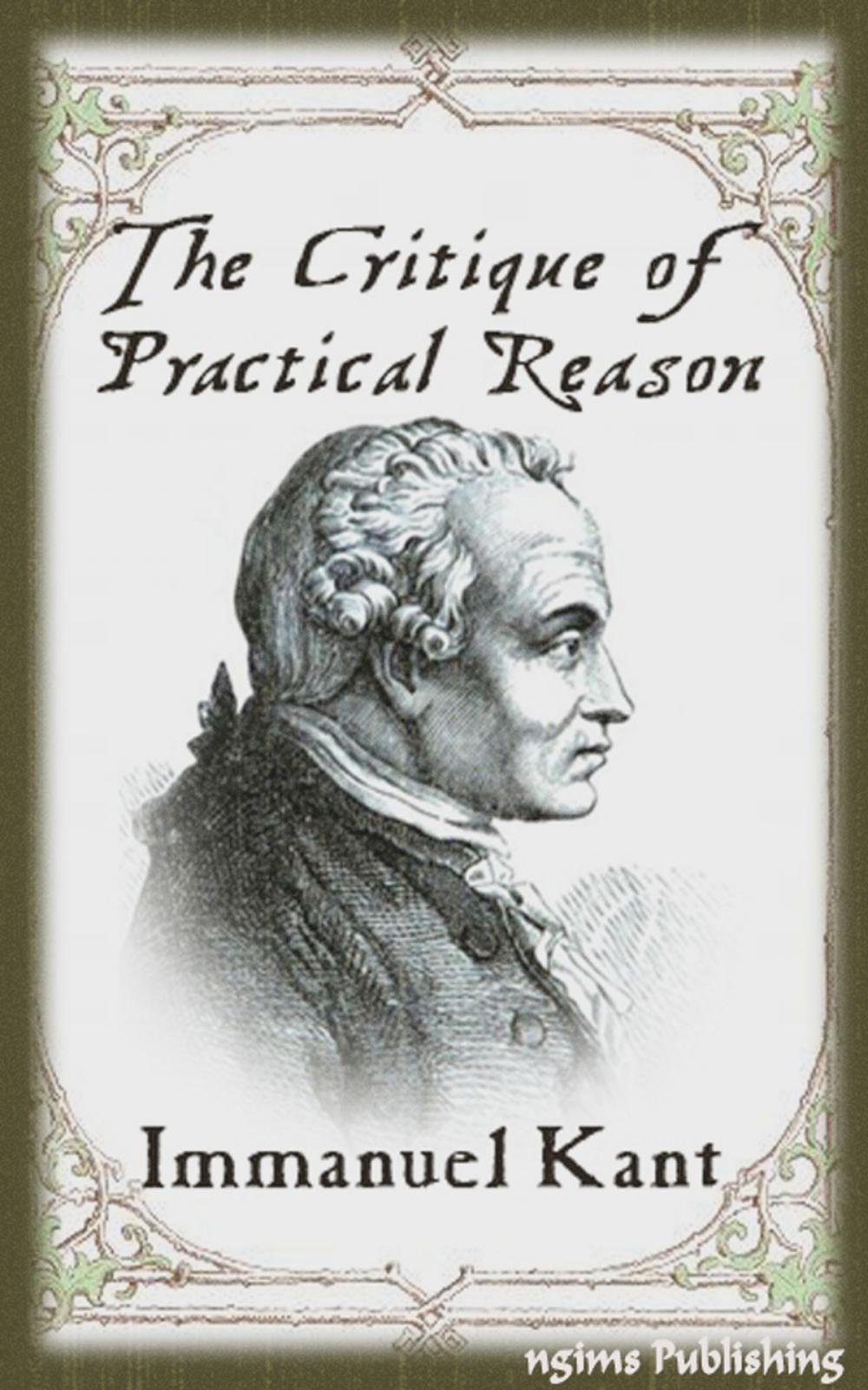 Big bigCover of The Critique of Practical Reason (Illustrated + Audiobook Download Link + Active TOC)