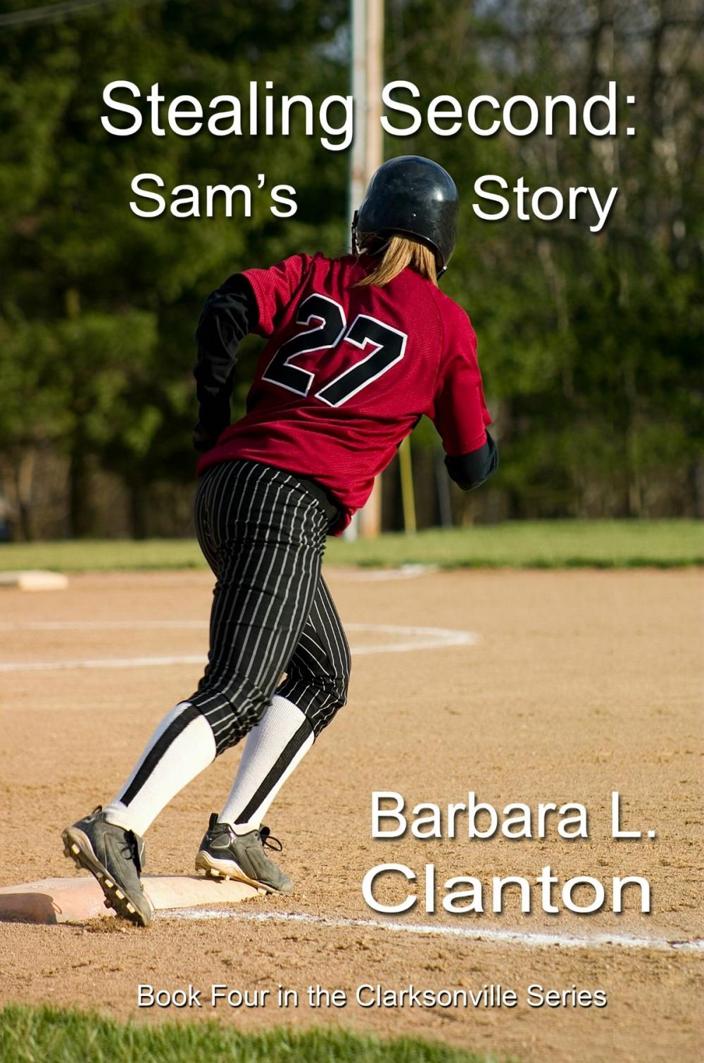 Big bigCover of Stealing Second: Sam's Story