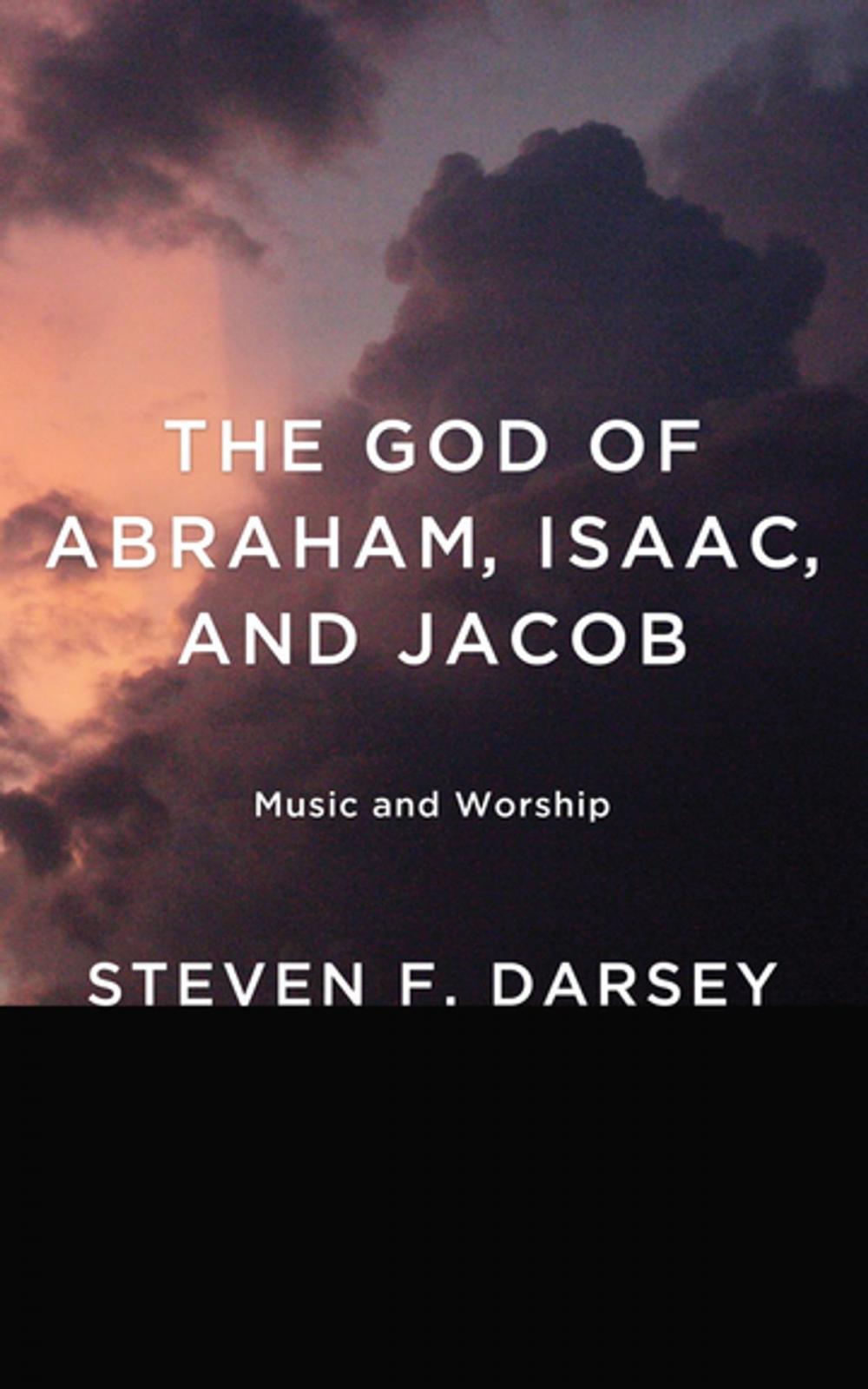 Big bigCover of The God of Abraham, Isaac, and Jacob