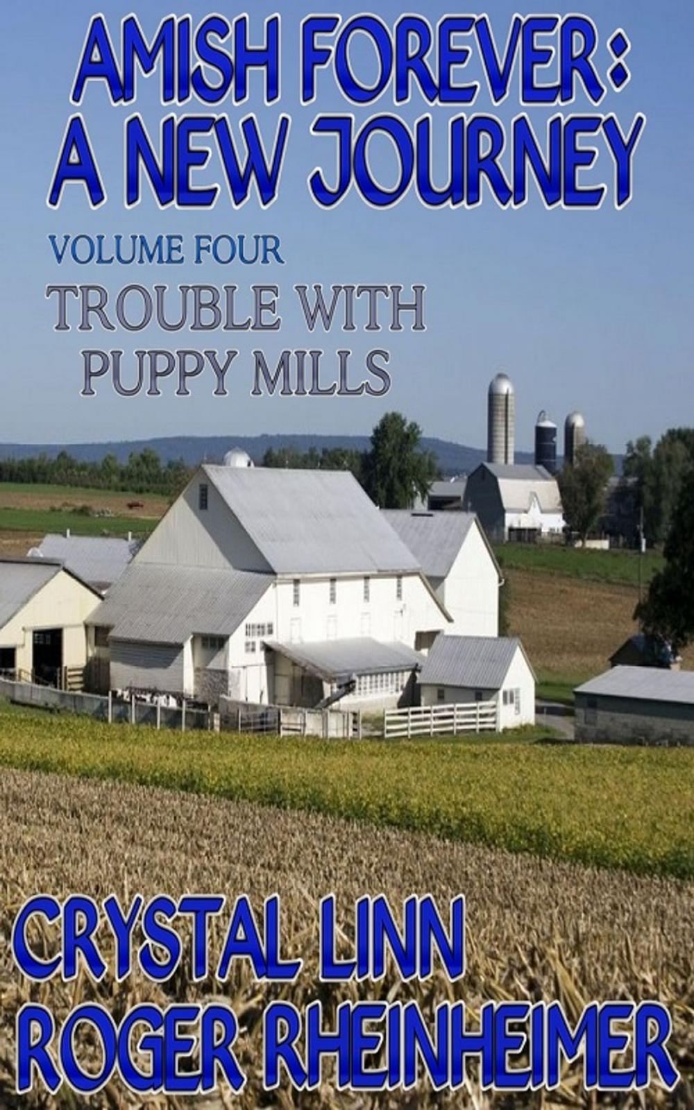 Big bigCover of Amish Forever : A New Journey - Volume 4 - Trouble With Puppy Mills