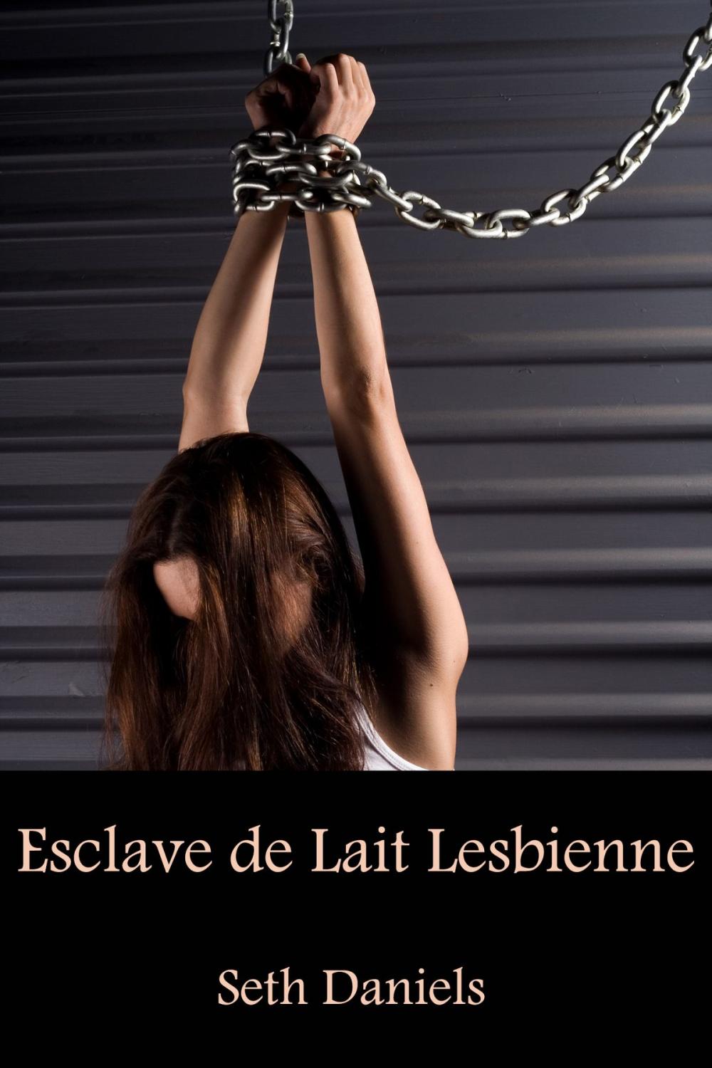 Big bigCover of Esclave de Lait Lesbienne