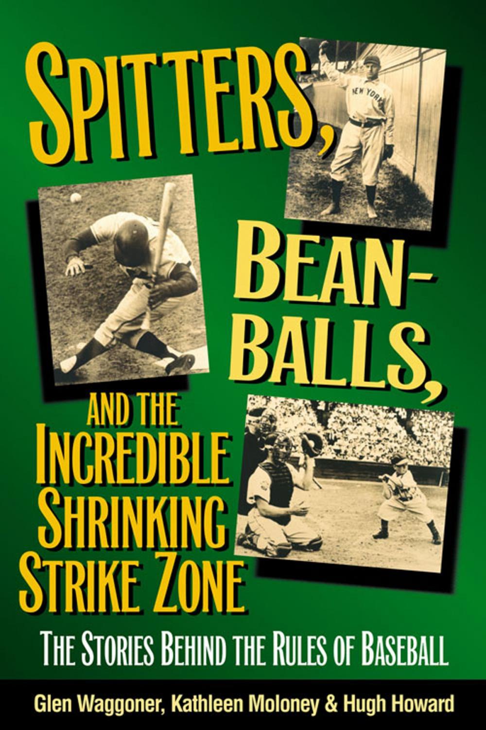 Big bigCover of Spitters, Beanballs, and the Incredible Shrinking Strike Zone