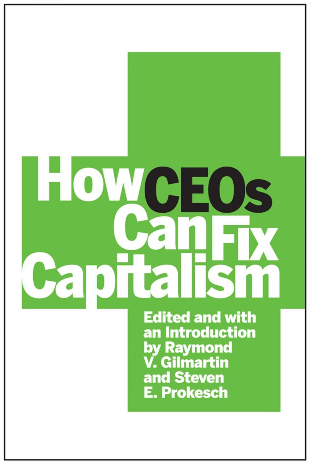 Big bigCover of How CEOs Can Fix Capitalism