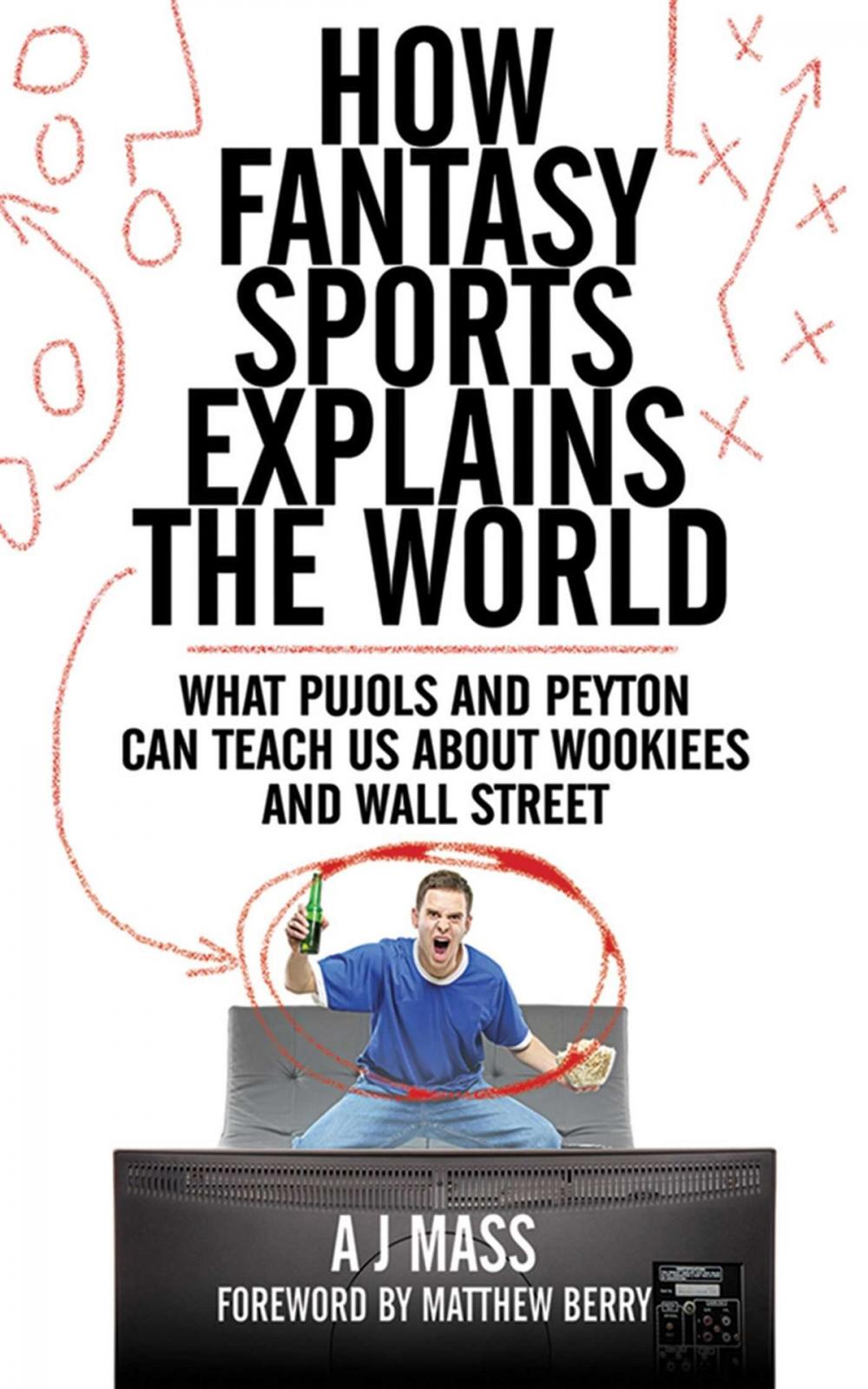 Big bigCover of How Fantasy Sports Explains the World