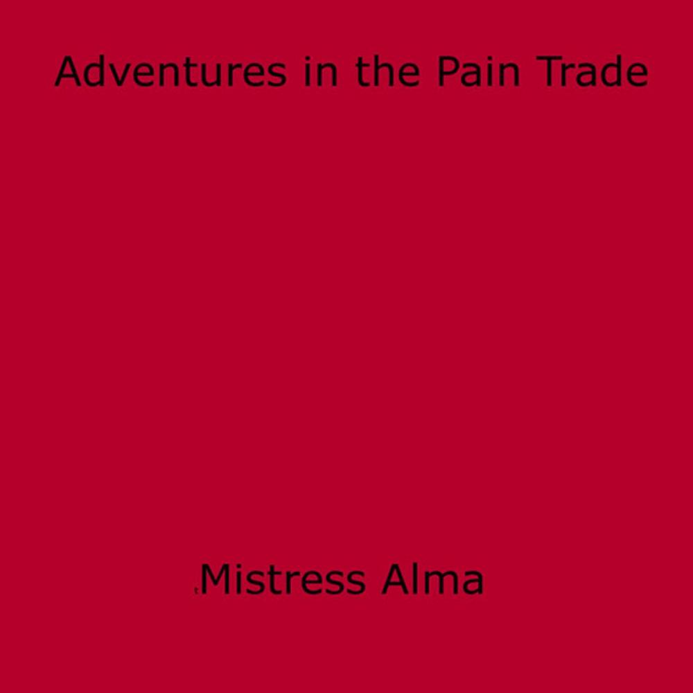 Big bigCover of Adventures in the Pain Trade