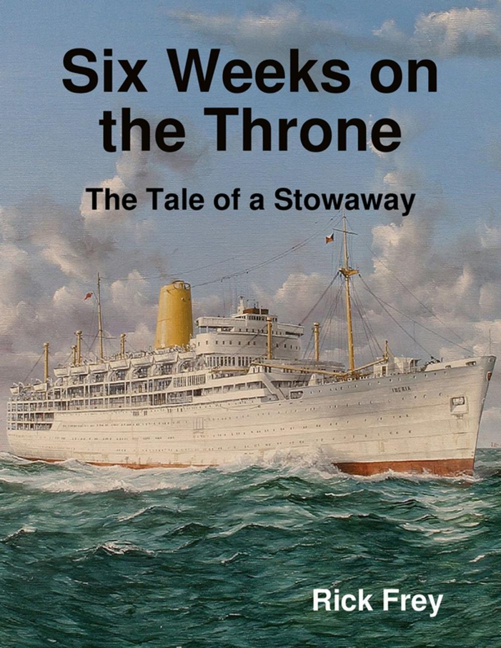 Big bigCover of Six Weeks on the Throne: The Tale of a Stowaway