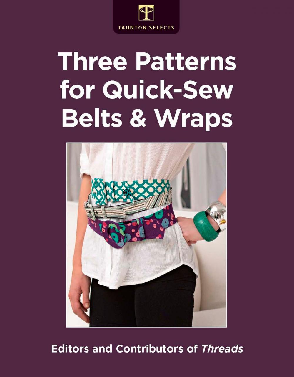 Big bigCover of Three Patterns for Quick-Sew Belts and Wraps