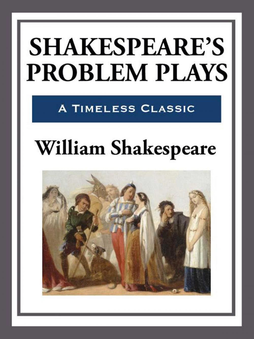 Big bigCover of Shakespeare's Problem Plays