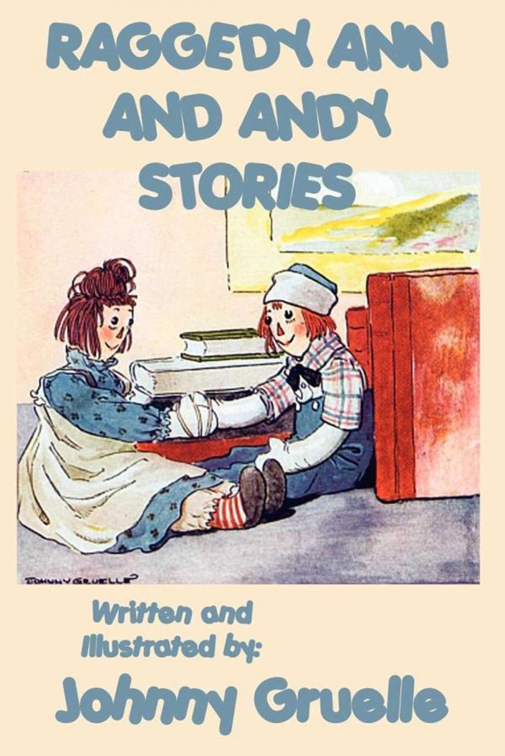 Big bigCover of Raggedy Ann and Andy Stories