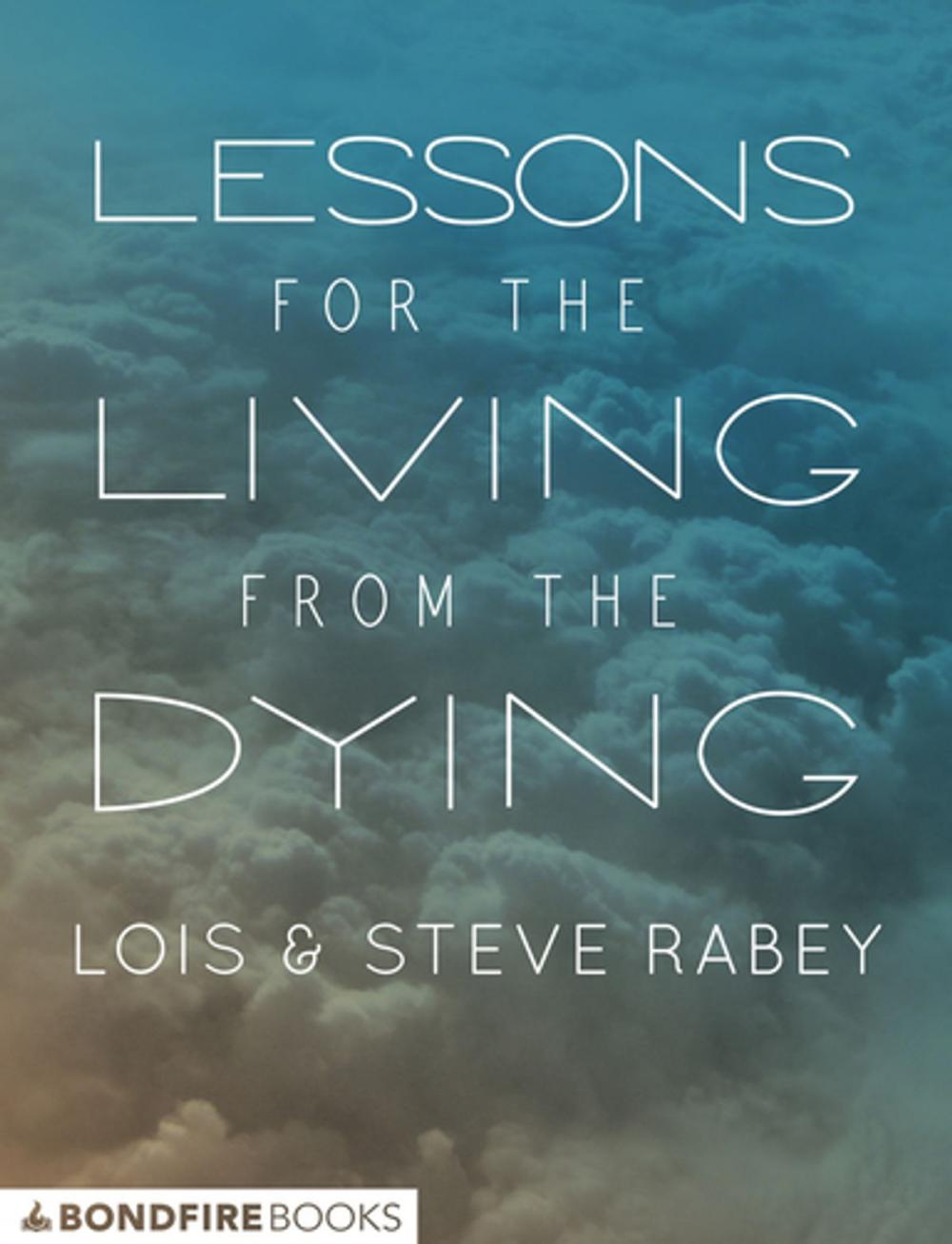 Big bigCover of Lessons for the Living from the Dying