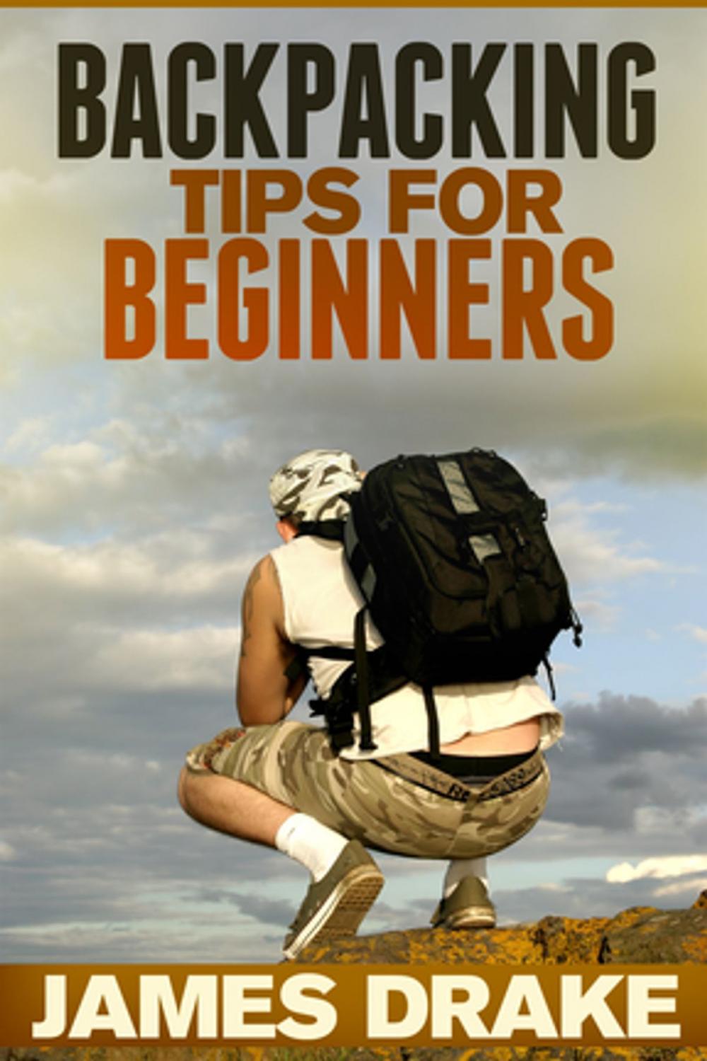 Big bigCover of Backpacking Tips For Beginners