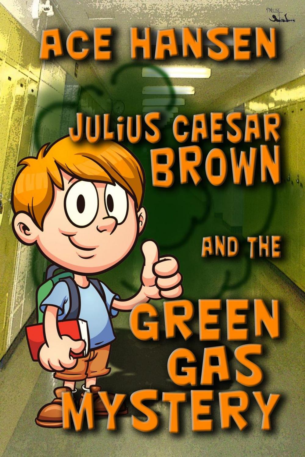 Big bigCover of Julius Caesar Brown and the Green Gas Mystery