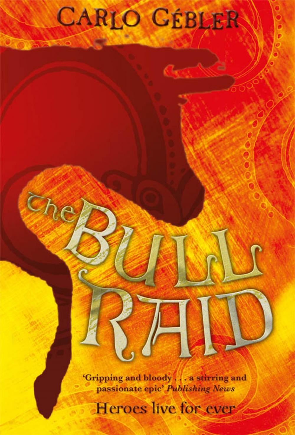 Big bigCover of The Bull Raid