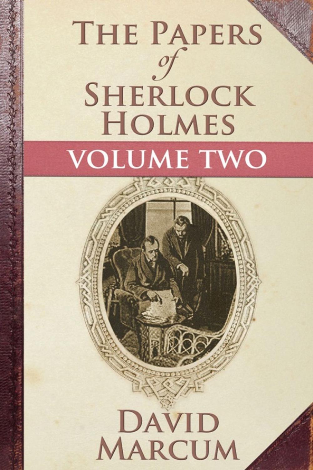 Big bigCover of The Papers of Sherlock Holmes Volume II