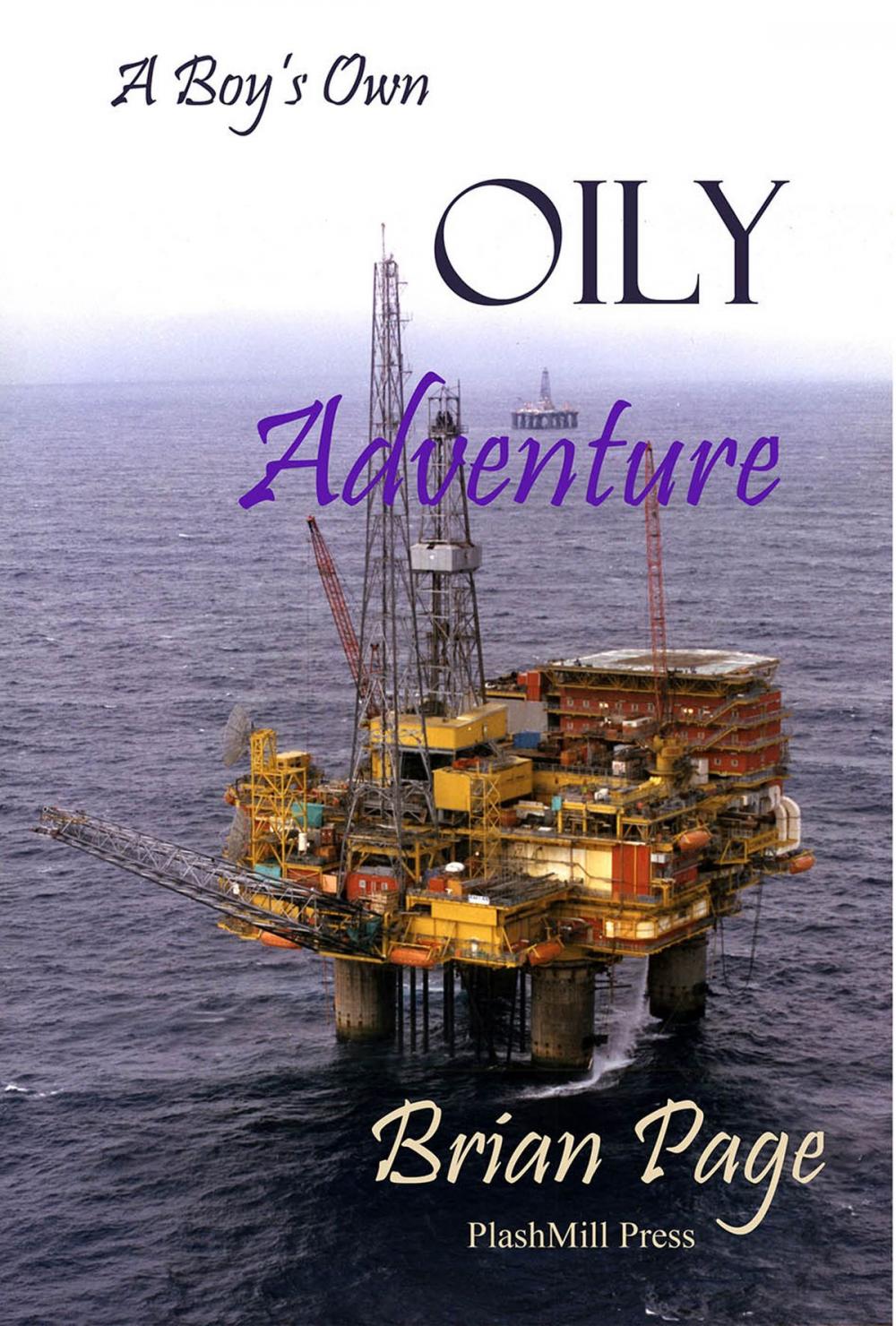 Big bigCover of A Boy’s Own Oily Adventure