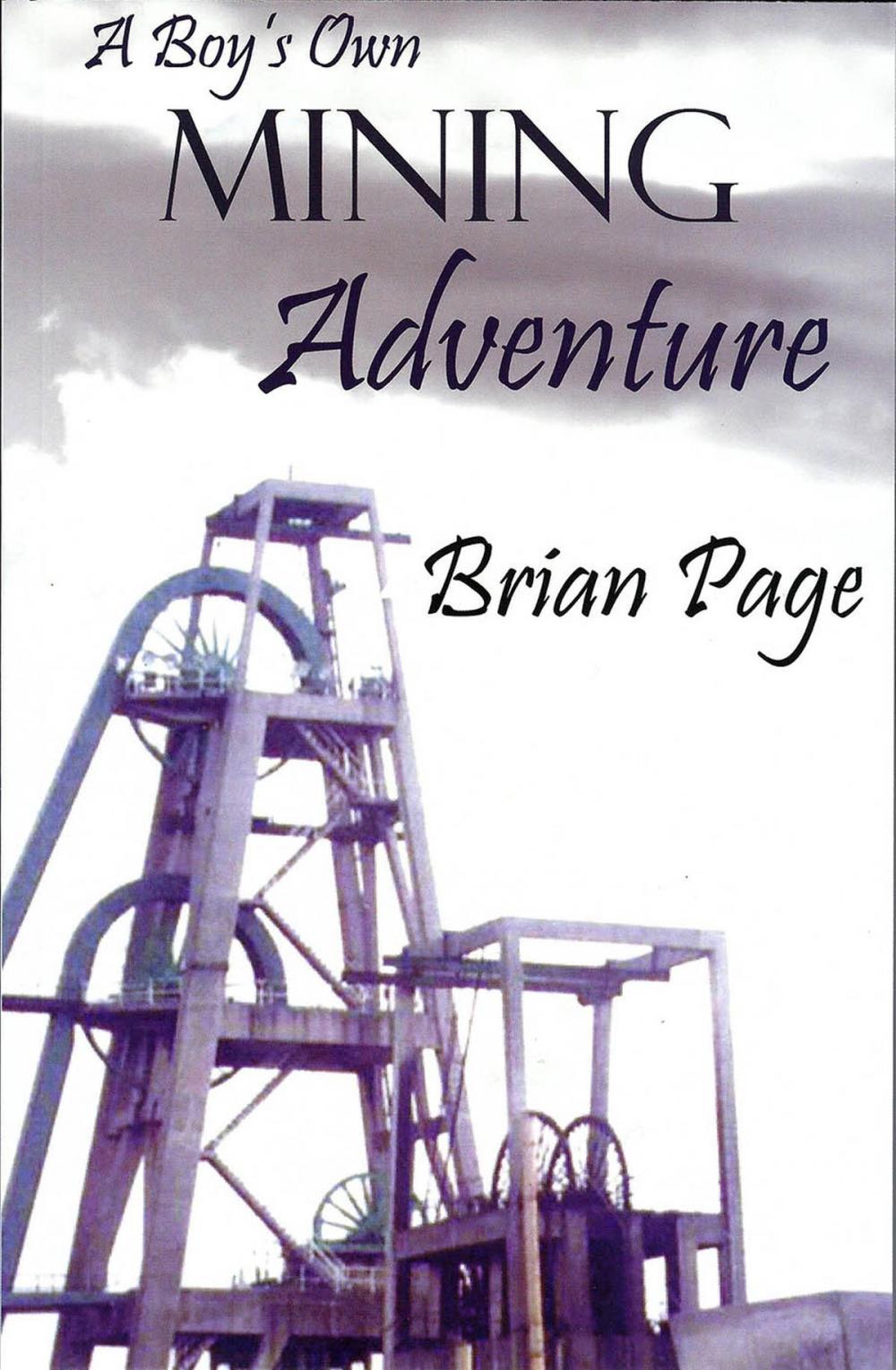 Big bigCover of A Boys Own Mining Adventure