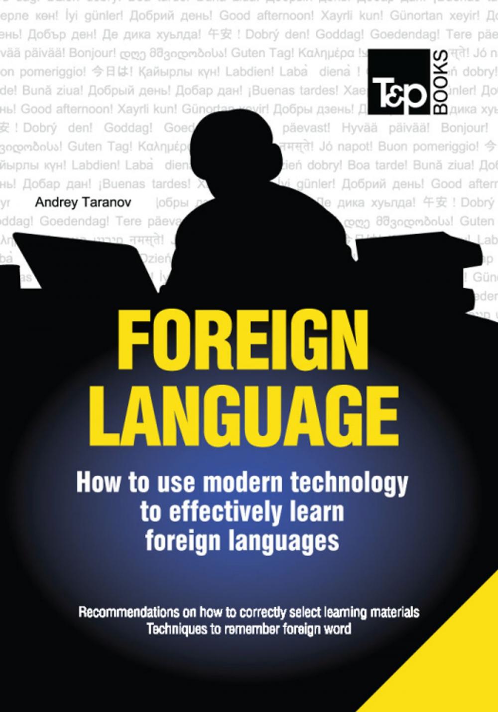 Big bigCover of FOREIGN LANGUAGES - How to use modern technology to effectively learn foreign languages