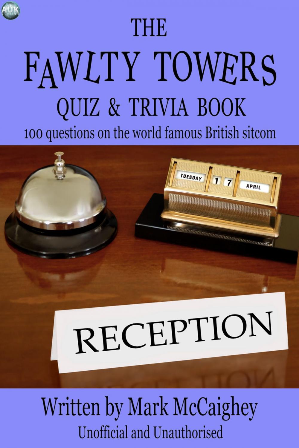 Big bigCover of The Fawlty Towers Quiz & Trivia Book