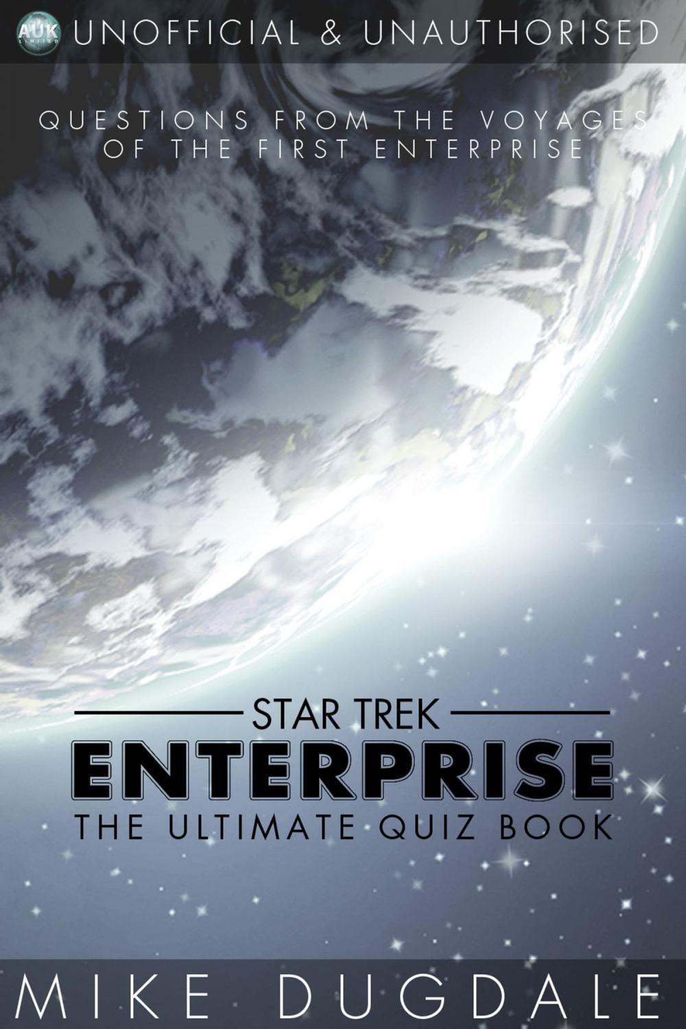 Big bigCover of Star Trek: Enterprise - The Ultimate Quiz Book