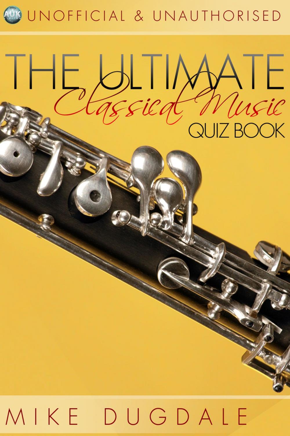 Big bigCover of The Ultimate Classical Music Quiz Book