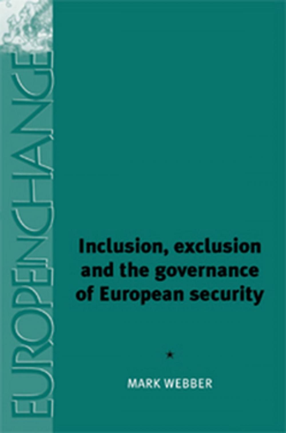 Big bigCover of Inclusion, exclusion and the governance of European security