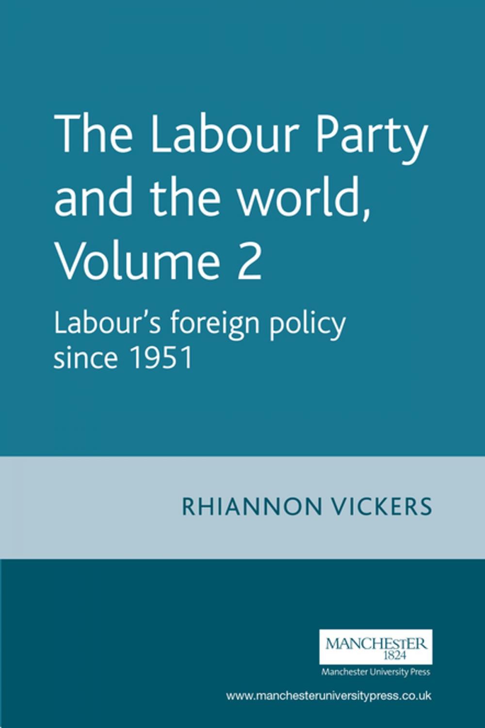 Big bigCover of The Labour Party and the world, volume 2