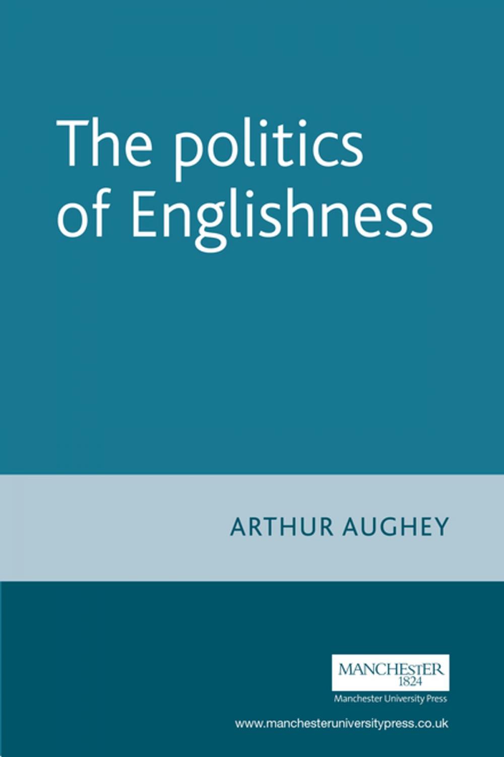 Big bigCover of The politics of Englishness