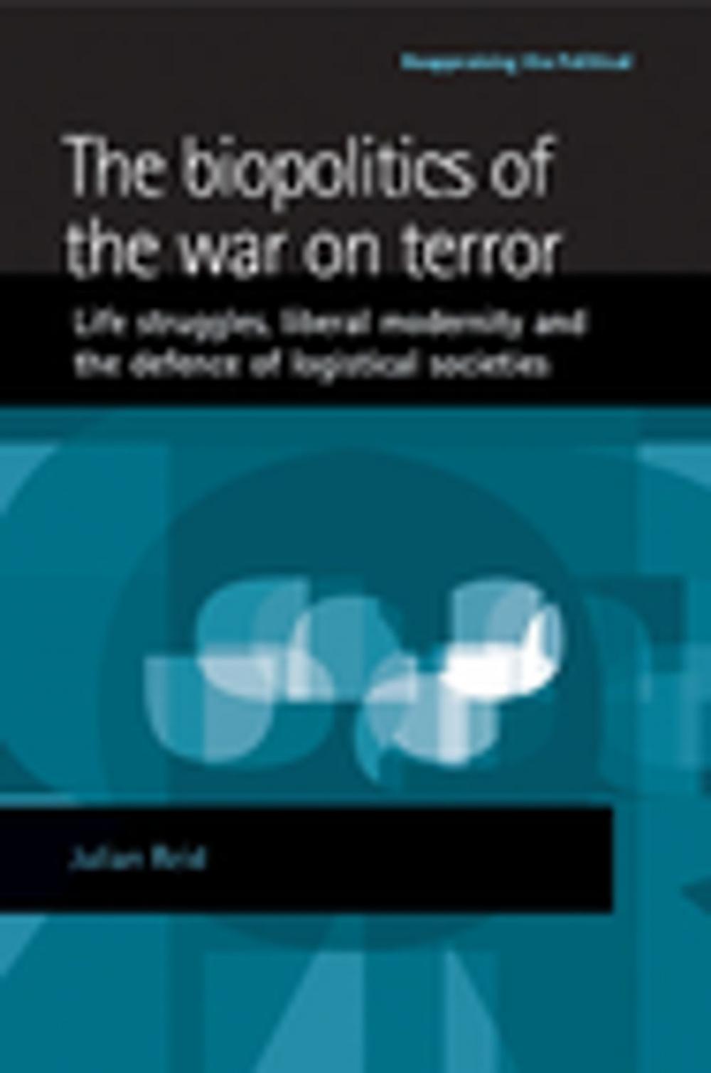 Big bigCover of The biopolitics of the war on terror