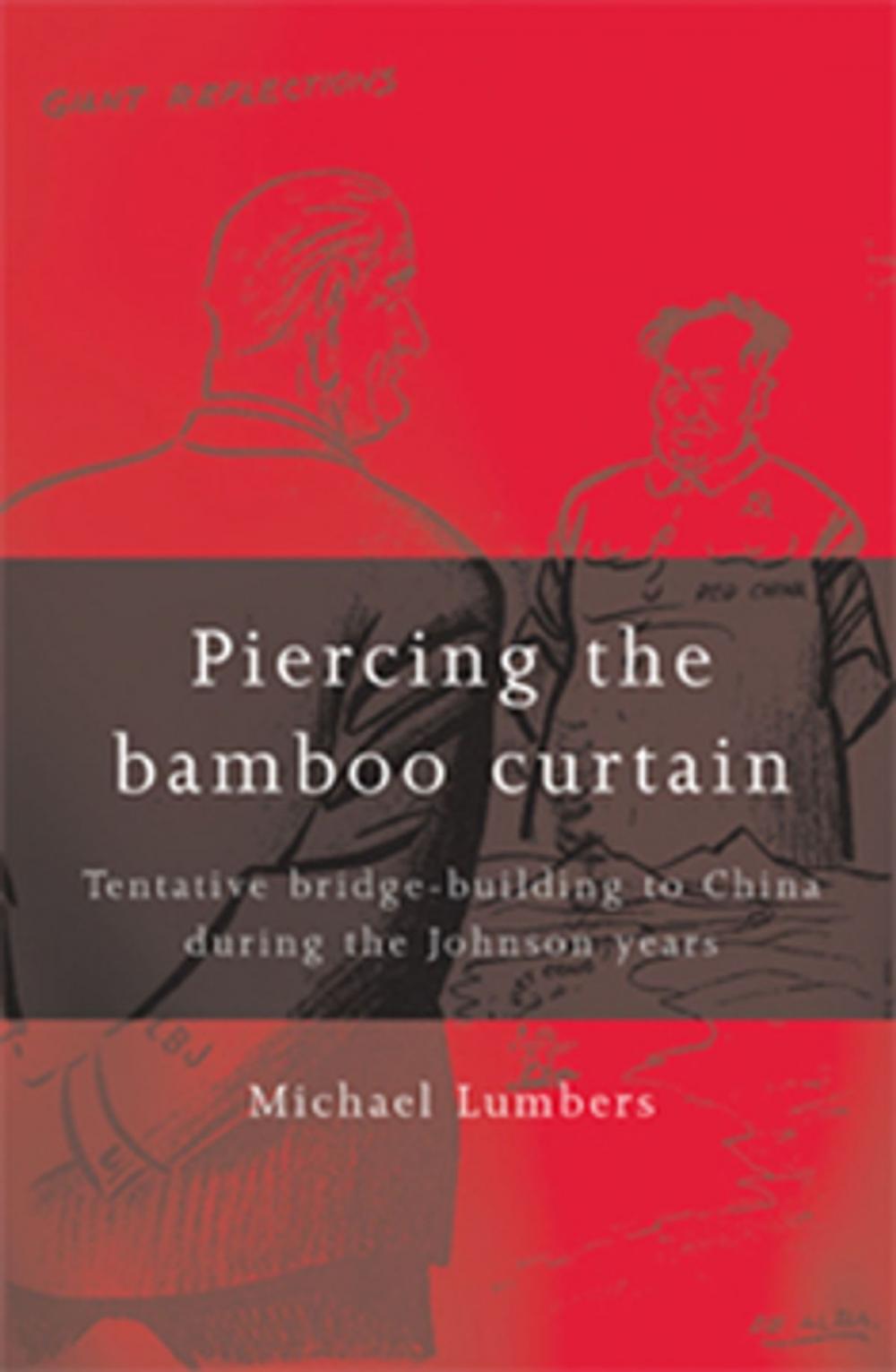 Big bigCover of Piercing the bamboo curtain