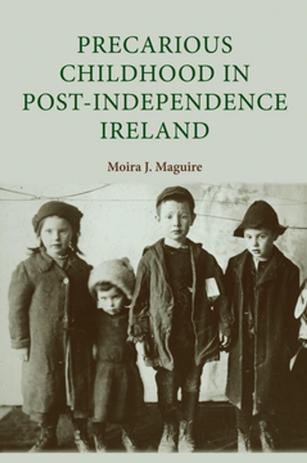 Big bigCover of Precarious childhood in post-independence Ireland