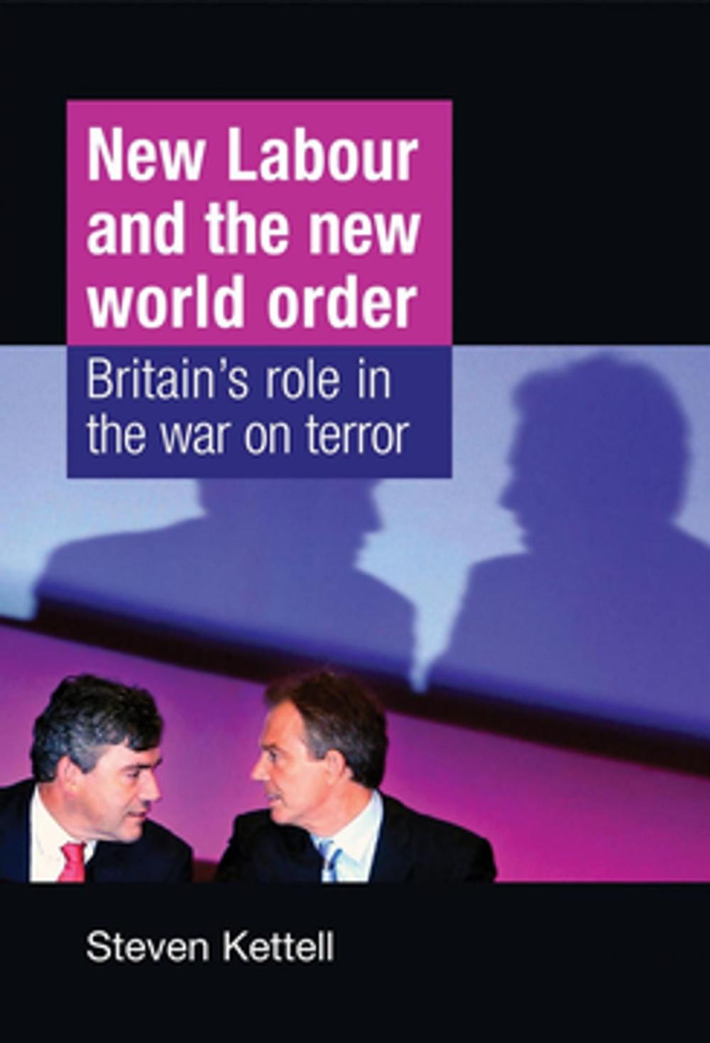 Big bigCover of New Labour and the New World Order