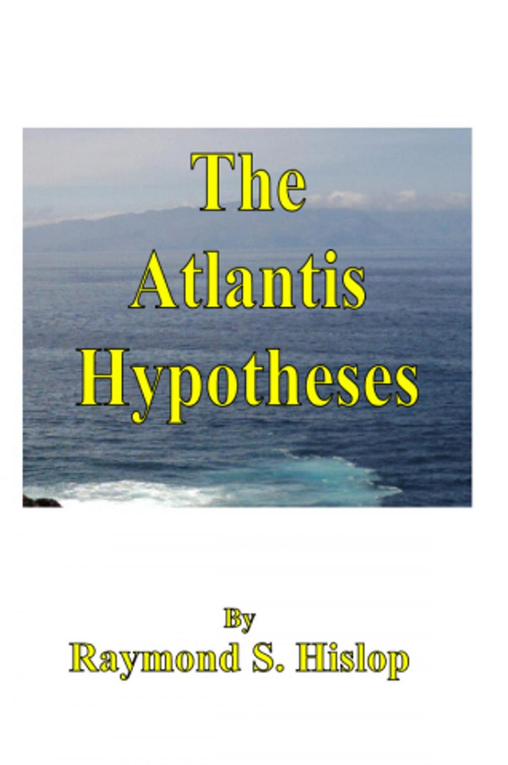 Big bigCover of The Atlantis Hypotheses