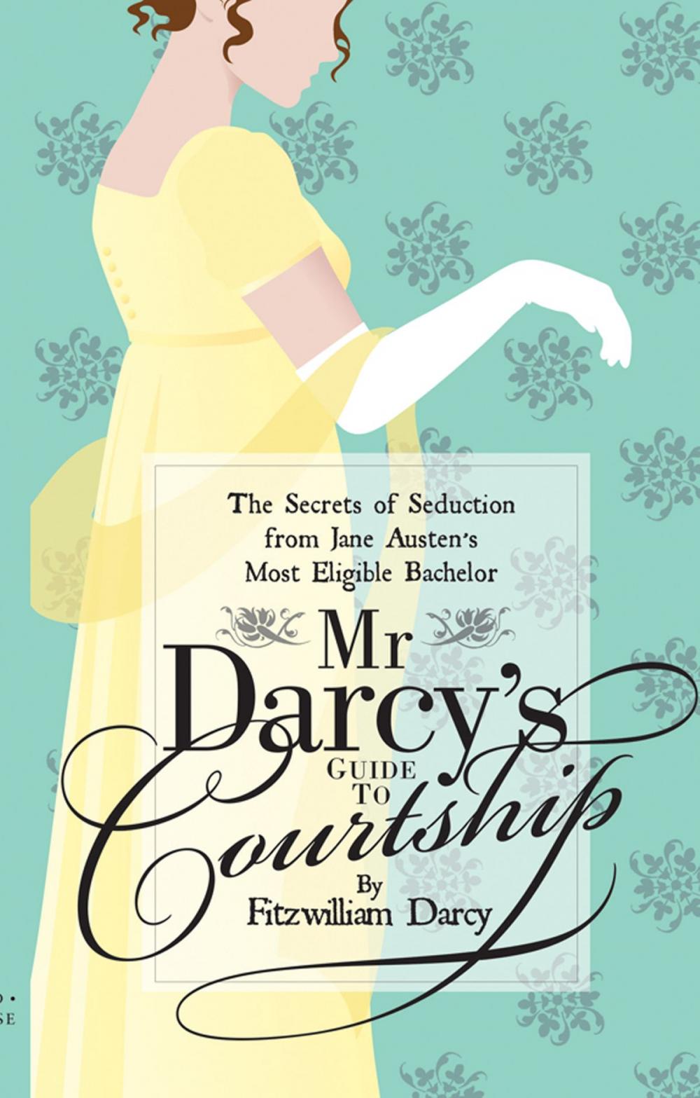 Big bigCover of Mr Darcy’s Guide to Courtship