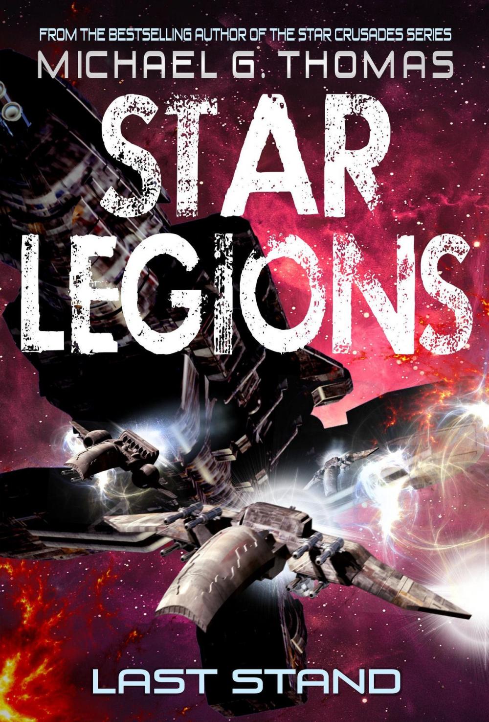 Big bigCover of Last Stand (Star Legions: The Ten Thousand Book 4)