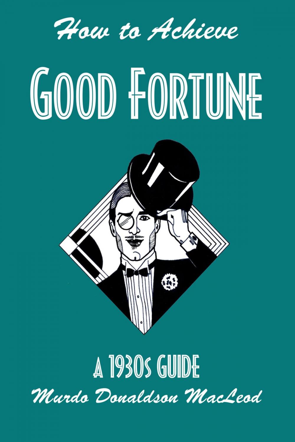 Big bigCover of How to Achieve Good Fortune