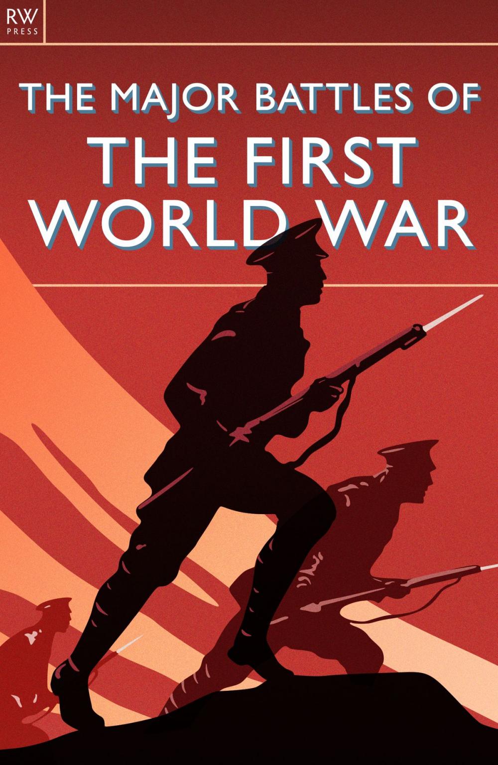 Big bigCover of The Major Battles of the First World War