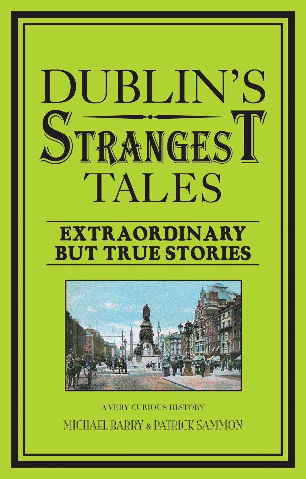 Big bigCover of Dublin's Strangest Tales