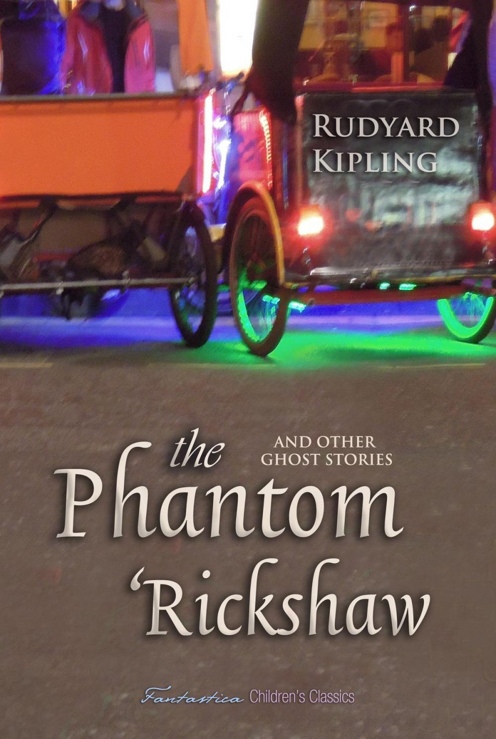 Big bigCover of The Phantom 'Rickshaw And Other Ghost Stories