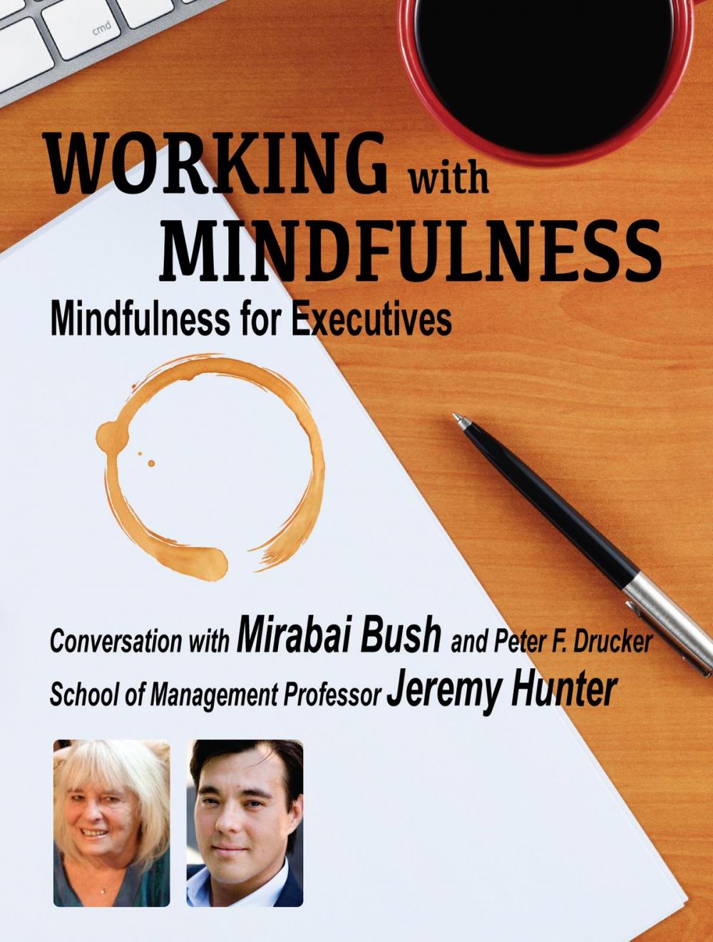 Big bigCover of Working with Mindfulness: Mindfulness for Executives