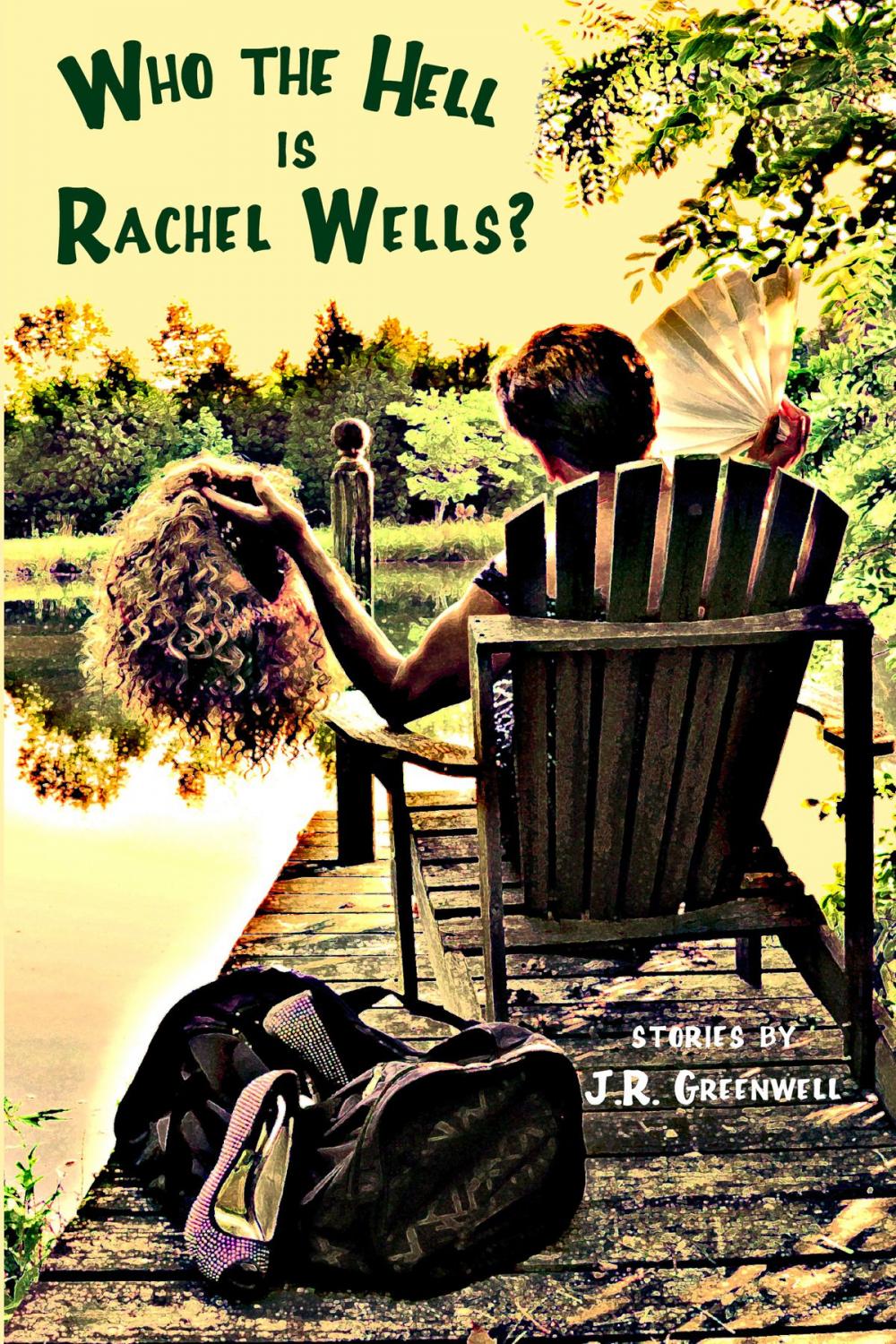 Big bigCover of Who the Hell is Rachel Wells?