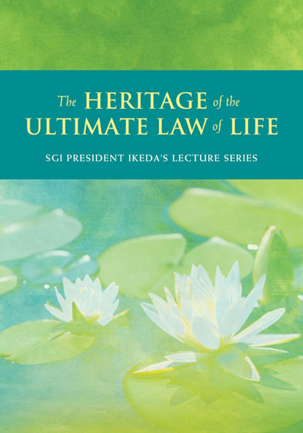 Big bigCover of The Heritage of the Ultimate Law of Life