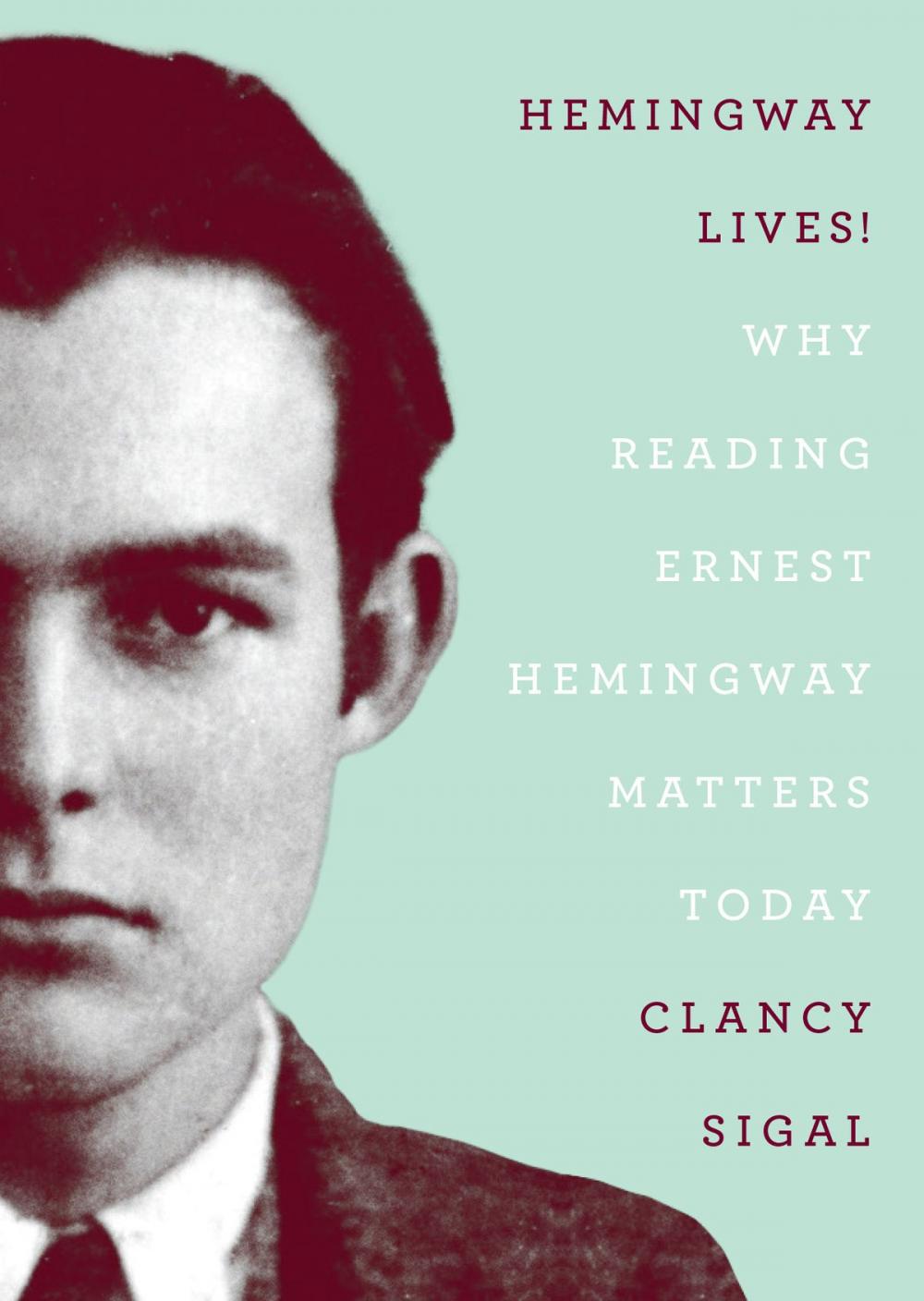 Big bigCover of Hemingway Lives!